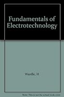 Fundamentals of Electrotechnology 0091134404 Book Cover