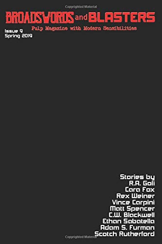 Broadswords and Blasters Issue 9: Pulp Magazine With Modern Sensibilities