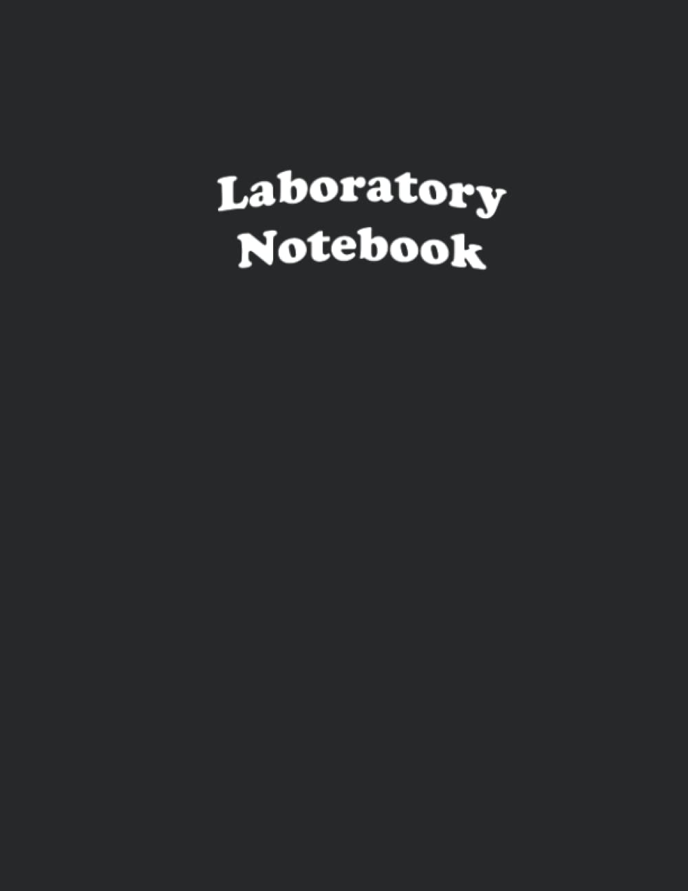 Laboratory Notebook: A Lab Notebooks 0.25" Grid Format (4x4) with Numbered Pages - Large Size 8.5 x 11 in - 106 pages - Laboratory Notebook Scientific ... Physics Laboratory Research Notepad ...