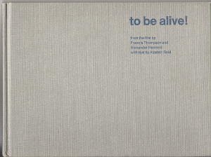 to be alive! from the film produced by Francis Thompson, Inc. andAlexander Hammid, for Johnson Wax