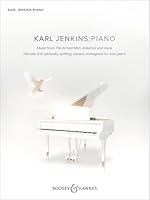 Karl Jenkins: Piano: Music from The Armed Man, Adiemus and more 1784545260 Book Cover