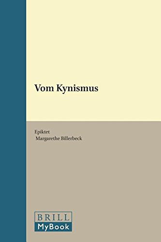 Vom Kynismus (Philosophia Antiqua): Herausgegeben Und Ubersetzt Mit Einem Kommentar Von M. Billerbeck: 34