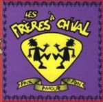 paix amour et foin [Audio CD] les freres a ch'val [Audio CD]