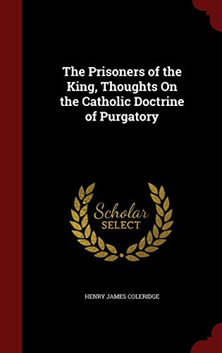 The Prisoners of the King, Thoughts On the Cath... 1297587006 Book Cover