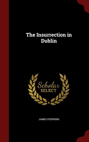 The Insurrection in Dublin 1297546083 Book Cover