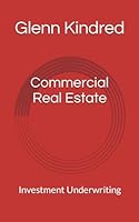 Commercial Real Estate: Investment Underwriting B0CX5KVRV9 Book Cover