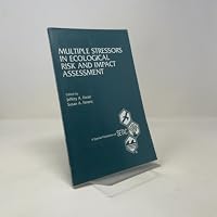 Multiple Stressors in Ecological Risk and Impact Assessment (Setac Special Publications Series) 1880611325 Book Cover