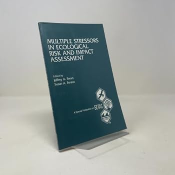 Paperback Multiple Stressors in Ecological Risk and Impact Assessment (Setac Special Publications Series) Book