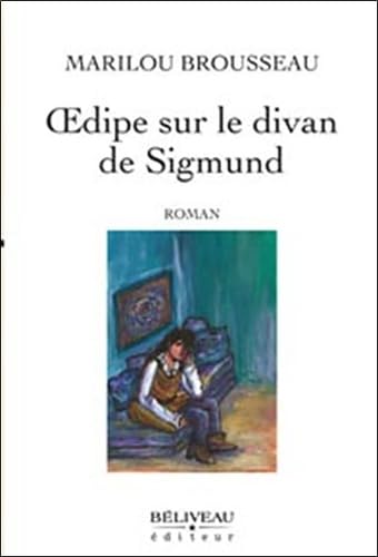Oedipe sur le divan de Sigmund Brousseau, Marilou
