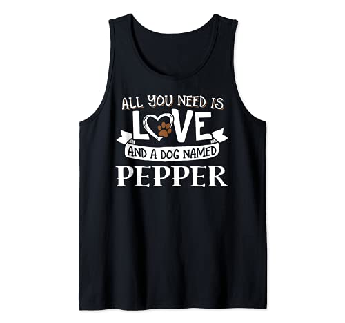 Dog Name Pepper Design - All You Need is Love! Tank Top, Black