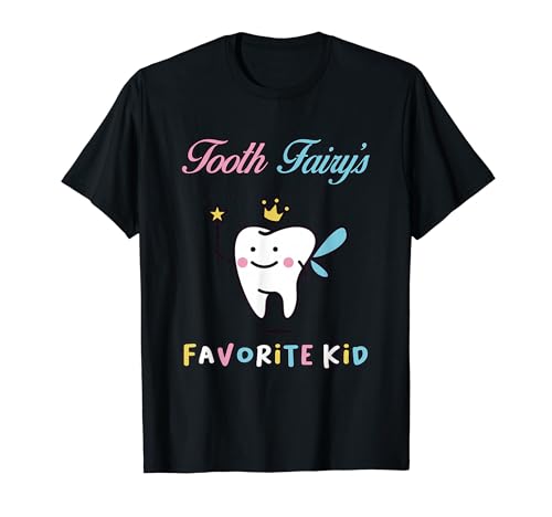 Tooth Fairy's Favorite Kid Funny First Lost Tooth Kids T�V���c
