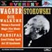 Wagner: Die Walkure / Parsifal