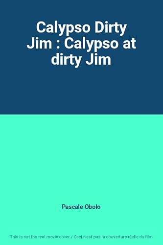 Calypso Dirty Jim : Calypso at dirty Jim