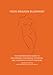 Your Orgasm Blueprint: The Comprehensive Guide to Discovering Your Sexual Potential and Achieving Ultimate Pleasure