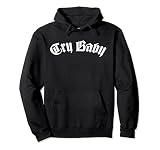 Cry Baby Grafik Logo Geschenk für Renaissance Hipster Freunde Pullover Hoodie