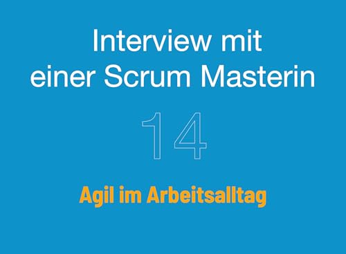 Folge 14 - Interview mit einer Scrum Masterin