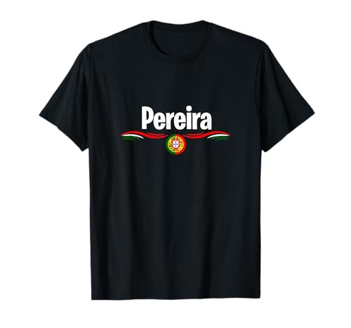 Drapeau Portugal - Nom Portugais Pereira T-Shirt