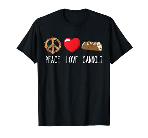 Cannoli Heart Italy Cannoli Lover Love Peace Italian Food T-Shirt