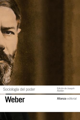 Sociología del poder: Los tipos de dominación. Segunda edición (El libro de bolsillo - Bibliotecas de autor - Biblioteca Weber)