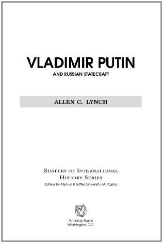 Vladimir Putin and Russian Statecraft (Shapers of International History)