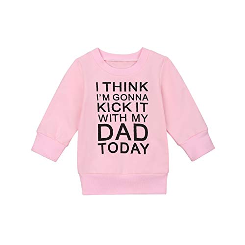 Baby Boys Girls Outfits Long Sleeve Mama Bestie Letter Pullover Sweatshirt T-Shirt Shirt Tops One Piece Unisex Fall Winter Clothes (18-24 Months, I Think I'm Gonna Kick with My Dad Today - Pink)