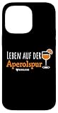 LEBEN AUF DER APEROLSPUR - BERGLIEBE & SPRITZLIEBE