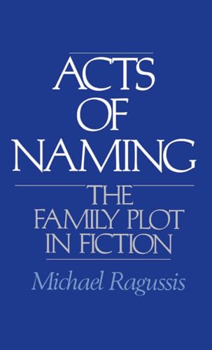 Acts of Naming: The Family Plot in Fiction