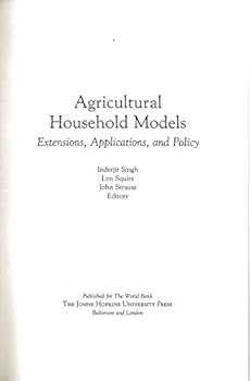 Agricultural Household Models: Extensions, Applications and Policy (World Bank Research Publication)