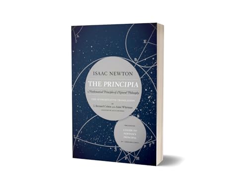 Image of The Principia: Mathematical Principles of Natural Philosophy, The Authoritative Translation | Preceded by A Guide to Newton's Principia | Isaac Newton | I. Bernard Cohen, Anne Whitman & Julia Budenz