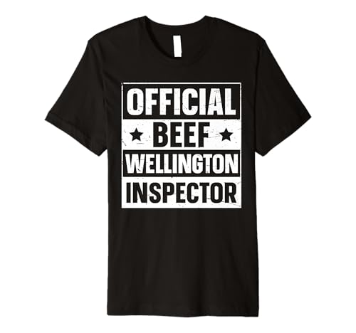 Official Beef Wellington Inspector - Beef Wellington Lover Premium T-Shirt