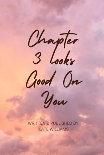 Chapter 3 Looks Good On You: A Memoir of Faith, Happiness, and Finding My Way Home