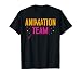 Animation Team Animator Animated Graphic Artist Anime Lover T-Shirt