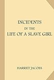 Incidents in the Life of a Slave Girl