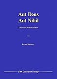 europa league 2019  Aut Deus - Aut Nihil: Ende des Materialismus (Schriftenreihe der Liga Europa)