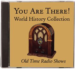 MP3 CD You Are There Radio Drama CDs: World History Collection on MP3 Audio CD Book