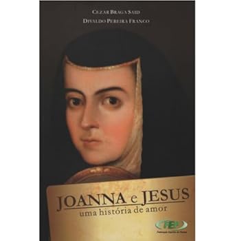 Paperback Joanna E Jesus - Uma Historia De Amor [Portuguese_Brazilian] Book