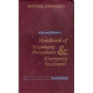 Kirk and Bistner's Handbook of Veterinary Procedures & Emergency Treatment