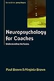 Neuropsychology for Coaches: Understanding the basics (Coaching in Practice (Paperback))