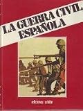 La Guerra Civil Española. Una guerra de dos contrarrevoluciones. Libro IV. Tomo 8