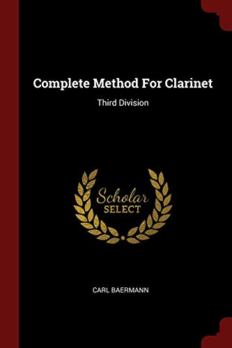 Complete Method for Clarinet: Third Division