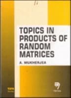 Topics in Products of Random Matrices 8173192979 Book Cover