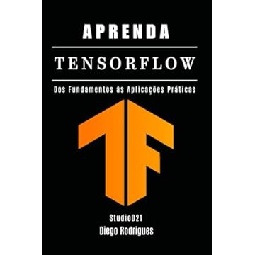 Capa do livro Aprenda Tensorflow: Dos Fundamentos às Aplicações Práticas