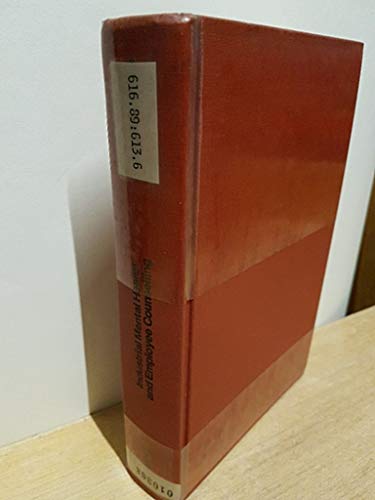 Industrial Mental Health and Employee Counseling.