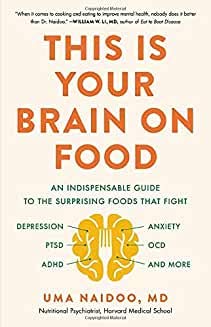 [Uma Naidoo MD]-[This is Your Brain on Food]-[Hardcover]