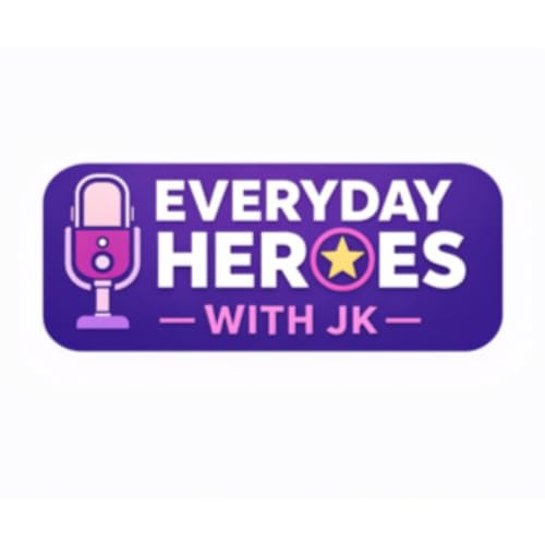 Everyday Heroes With JK cover art