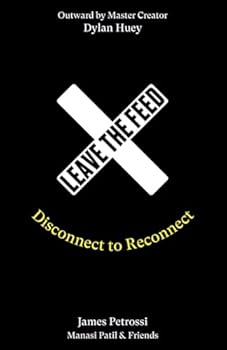 Paperback Leave the Feed: Disconnect to Reconnect Book