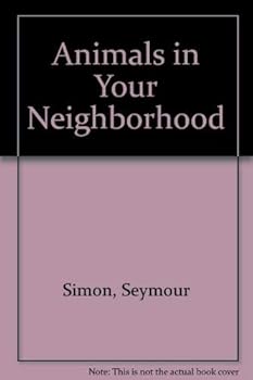 Hardcover Animals in Your Neighborhood Book