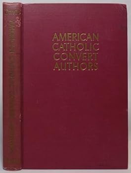 Hardcover American Catholic Convert Authors: A Bio-Bibliography Book