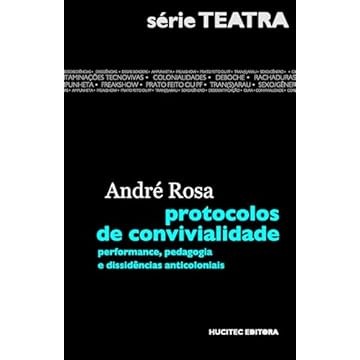 Capa do livro protocolos de convivialidade: performance, pedagogia e dissidências anticoloniais: 5