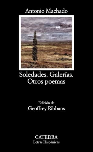 Soledades; Galerías; Otros poemas (Letras Hispánicas)